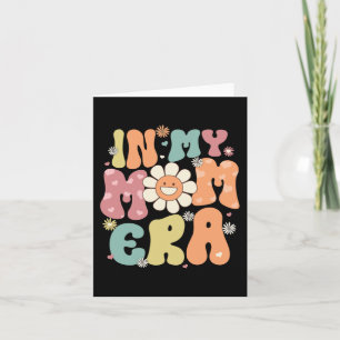 My Mum Era Retro Groovy Mama Women Mothers Day Card