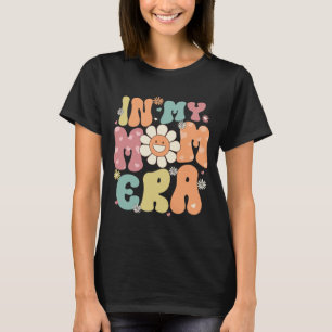 My Mum Era Retro Groovy Mama Women Mothers Day T-Shirt