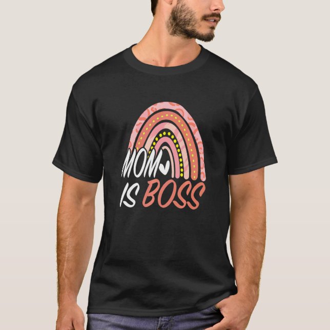 My Mum Is A Boss  Mothers Day Rainbow T-Shirt (Front)