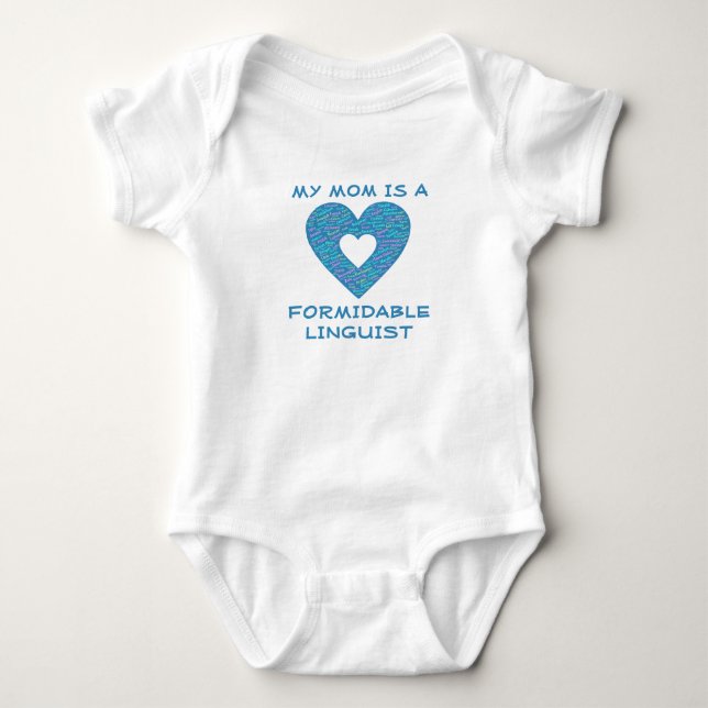 My mum is a formidable linguist baby bodysuit (Front)
