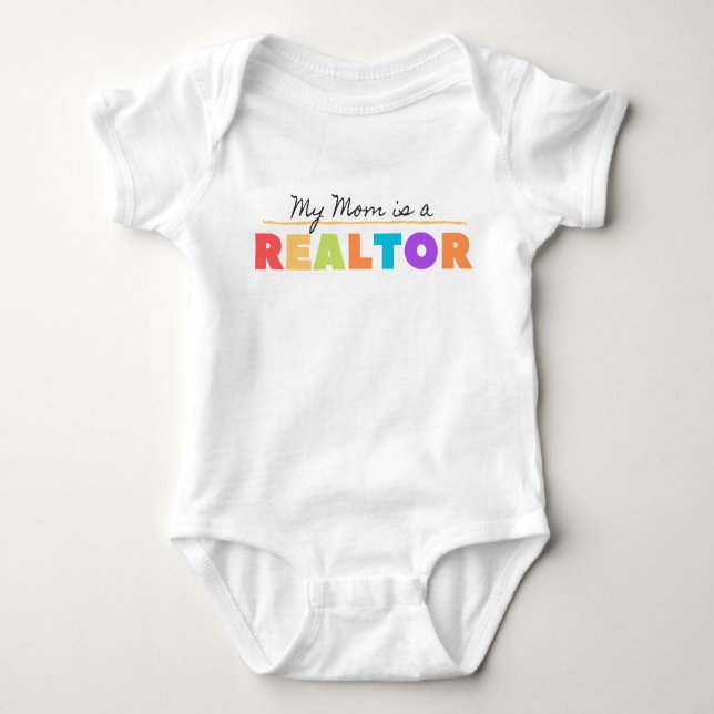 My Mum is a realtor! Baby Bodysuit (Front)