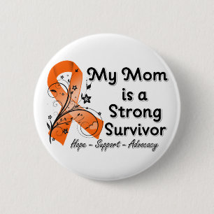 My Mum is a Strong Survivor Orange Ribbon 6 Cm Round Badge