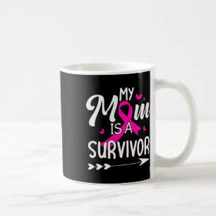 My Mum Is A Survivor Breast Cancer Awareness 1  Coffee Mug