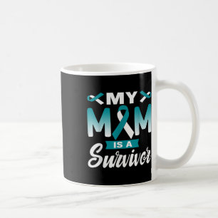 My Mum Is A Survivor Cervical Cancer Awareness Coffee Mug