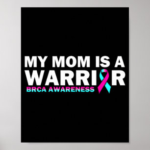 My Mum is A Warrior BRCA Awareness Breast Cancer Poster