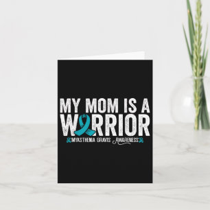 My Mum Is A Warrior Myasthenia Gravis Awareness Card