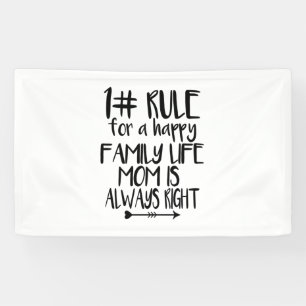 My Mum Is Always Right Banner