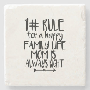 My Mum Is Always Right Stone Coaster