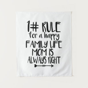 My Mum Is Always Right Tapestry