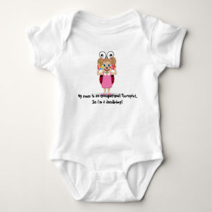 My mum is an Occupational Therapist, bodysuit