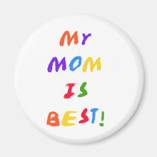 My Mum is Best Magnet