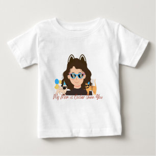My Mum is Cooler Than You Baby T-Shirt
