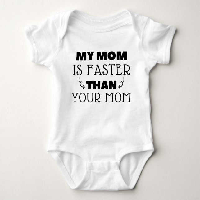 My Mum Is Faster Than Your Mum Funny Running Baby Bodysuit (Front)