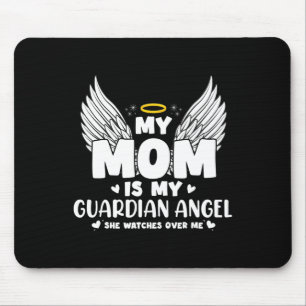 My Mum Is My Guardian Angel Memorial Day in Memory Mouse Pad