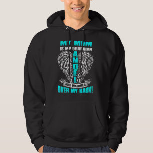 My Mum Is My Guardian Angel She Watches Over My Ba Hoodie
