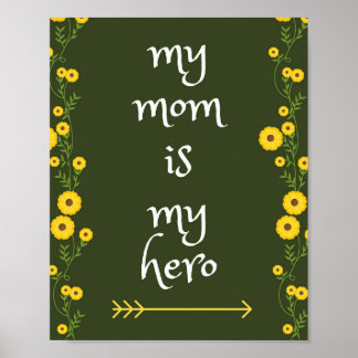 My mum is my hero poster