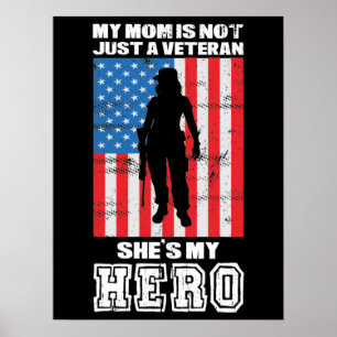 My Mum Is Not Just A Veteran She's My Hero    Poster