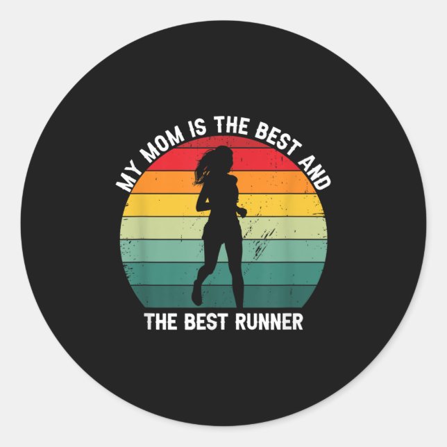 My Mum Is The And Also The Fastest Runner  Classic Round Sticker (Front)