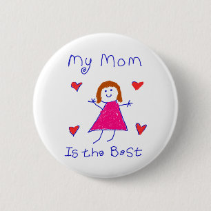 My Mum is the Best 6 Cm Round Badge