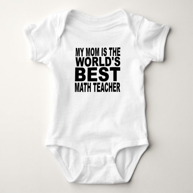 My Mum Is The World's Best Math Teacher Baby Bodysuit (Front)
