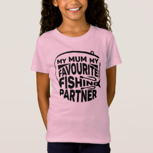 MY MUM MY FAVOURITE FISHING PARTNER. T-Shirt