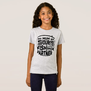 MY MUM MY FAVOURITE FISHING PARTNER. T-Shirt