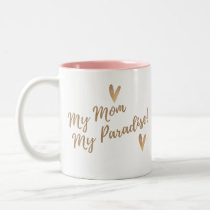 My Mum My paradise mug