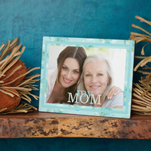 My Mum Photo Turquoise Watercolor Floral Border Plaque