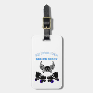 My Mum Plays Roller Derby (Boy) Luggage Tag