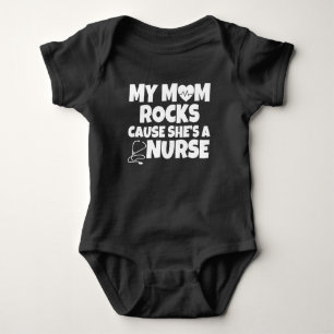 My Mum Rocks cause She's a Nurse baby Bodysuit