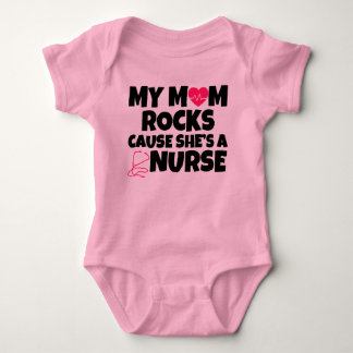 My Mum Rocks cause she's a Nurse funny baby Bodysuit