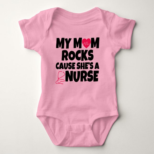 My Mum Rocks cause she's a Nurse funny baby Bodysuit (Front)