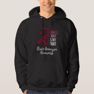My Mum’s Fight Is My Fight Brain Aneurysm Awarenes Hoodie