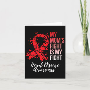 My Mum’s Fight Is My Fight Heart Disease Awareness Card
