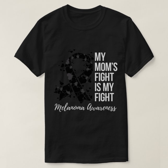 My Mum’s Fight Is My Fight Melanoma Skin Cancer Aw T-Shirt (Design Front)
