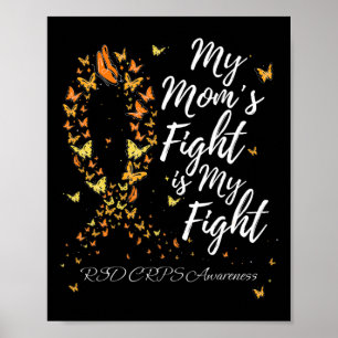 My Mum’s Fight Is My Fight Rsd Crps Awareness 1 Poster