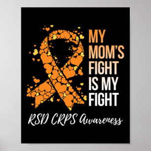 My Mum’s Fight Is My Fight Rsd Crps Awareness Poster