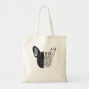 My Mum Said I Am A Baby Mother'S Day French Bulldo Tote Bag