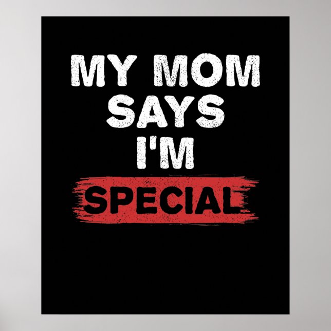 My Mum Says I'm Special Poster (Front)