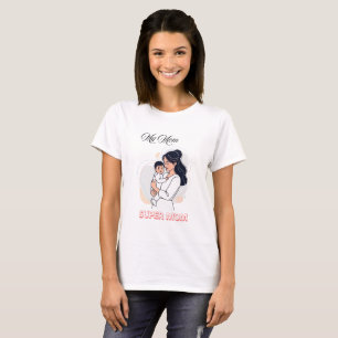 My Mum Super Mum Mother's Day Cute Baby & Mother T-Shirt