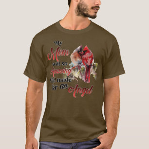 My Mum Was So Amazing God Made Her An Angel T-Shirt