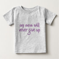 My Mum Will Never Give Up Custom Text Grey Funny