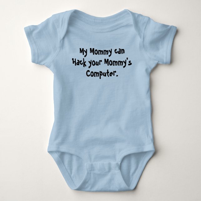 My Mummy can Hack your Mummy Baby Bodysuit (Front)