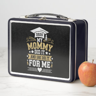 My Mummy Did It And She Did It For Me Mum Graduate Metal Lunch Box