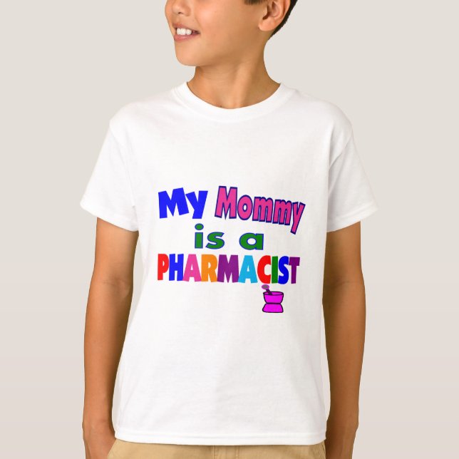 "My mummy is a Pharmacist"Kids T-Shirts (Front)