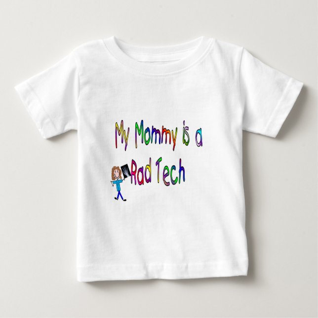 My mummy is a Rad Tech (Kids Shirts) Baby T-Shirt (Front)