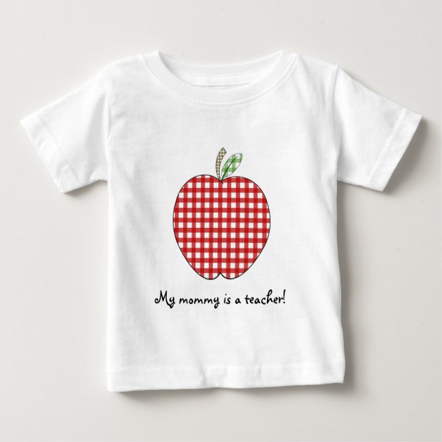 My Mummy is a Teacher Shirt- Red Gingham Apple Baby T-Shirt (Front)