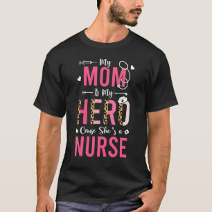 My Mummy Is Nurse Mothers  From Daughter Son Leopa T-Shirt