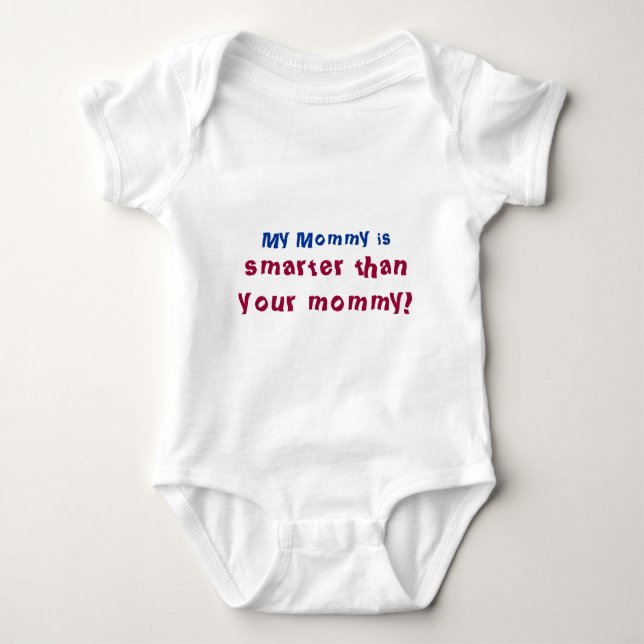 My Mummy is smarter than your mummy New Mum Baby Bodysuit (Front)