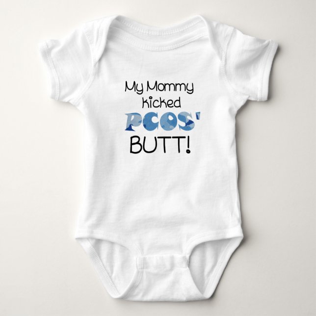 My Mummy Kicked PCOS' Butt! Baby Boy Bodysuit (Front)